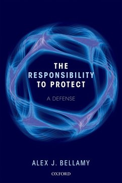 Responsibility to Protect (eBook, PDF) - Bellamy, Alex J.