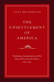 The Unsettlement of America (eBook, PDF)