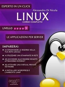 Linux. Corso completo. Livello 5 (eBook, ePUB) - Di Nicola, Alessandro