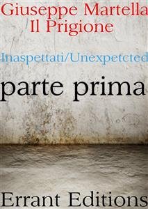 Il Prigione. Parte Prima (eBook, PDF) - Martella, Giuseppe