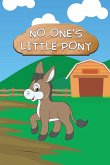 No One's Little Pony