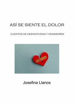 Así Se Siente El Dolor - Llanos, Josefina