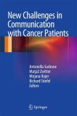 New Challenges in Communication with Cancer Patients New Challenges in Communication with Cancer Patients
