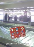 Home Is Where The Luggage Is (eBook, ePUB)