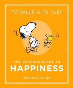 The Peanuts Guide to Happiness - Schulz, Charles M.