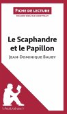 Le Scaphandre et le Papillon de Jean-Dominique Bauby (Analyse de l'oeuvre)