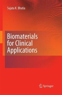 Biomaterials for Clinical Applications - Bhatia, Sujata K.