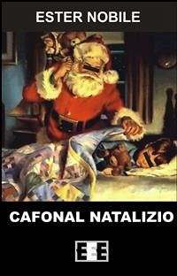 Cafonal Natalizio (eBook, ePUB) - Nobile, Ester