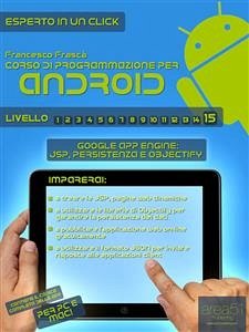 Corso di programmazione per dispositivi Android vol.15 (eBook, ePUB) - Frascà, Francesco
