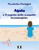 Agata e le scarpette tecnomagiche (eBook, ePUB) Agata e le scarpette tecnomagiche (eBook, ePUB)