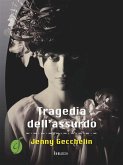 Tragedia dell'assurdo (eBook, ePUB)