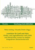 Lesefutter für Groß und Klein. Kinder- und Jugendliteratur und literarisches Lernen im medienintegrativen Deutschunterricht (eBook, PDF)