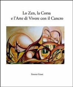 Lo zen, la corsa e l'arte di vivere con il cancro (eBook, PDF) - Grassi, Simone