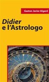 Didier E L’Astrologo (eBook, ePUB)