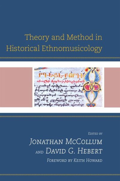 Theory and Method in Historical Ethnomusicology (eBook, ePUB)