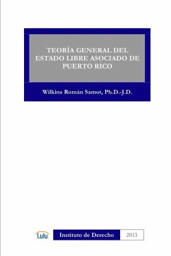 TEORIA GENERAL DEL ESTADO LIBRE ASOCIADO DE PUERTO RICO - Roman Samot, Wilkins
