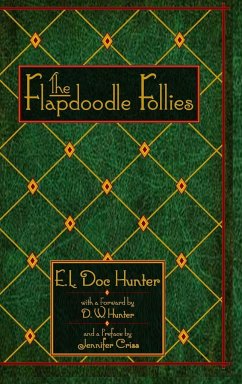 The Flapdoodle Follies - Hunter, E. L. Doc