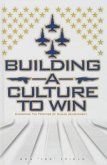 Building a Culture to Win: Expanding the Frontier of Human Achievement