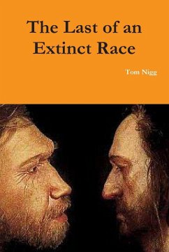 The Last of an Extinct Race - Nigg, Tom