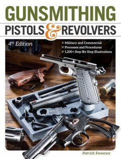 Gunsmithing Pistols & Revolvers - Sweeney, Patrick