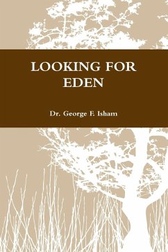 LOOKING FOR EDEN - Isham, George F.