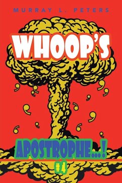 Whoop's Apostrophe...! - Peters, Murray L.