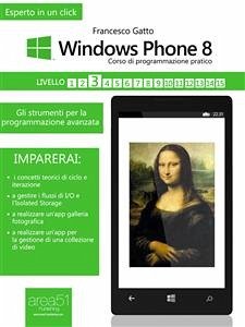 Windows Phone 8: corso di programmazione pratico. Livello 3 (eBook, ePUB) - Gatto, Francesco