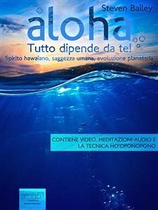 Aloha. Tutto dipende da te! (eBook, ePUB) - Bailey, Steven