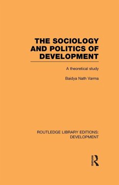 The Sociology and Politics of Development (eBook, ePUB) - Varma, Baidya Nath