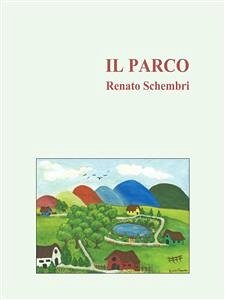 Il parco (eBook, ePUB) - Schembri, Renato