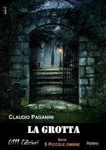 La grotta (eBook, ePUB) - Paganini, Claudio