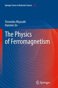 The Physics of Ferromagnetism - Miyazaki, Terunobu;Jin, Hanmin