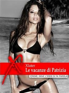 Le vacanze di Patrizia (eBook, ePUB) - Xlater