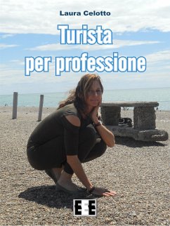 Turista per professione (eBook, ePUB) - Celotto, Laura