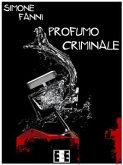 Profumo criminale (eBook, ePUB)