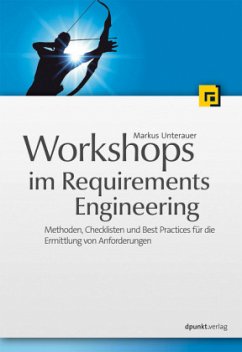 Workshops im Requirements Engineering - Unterauer, Markus