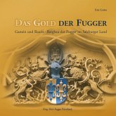 Das Gold der Fugger Das Gold der Fugger