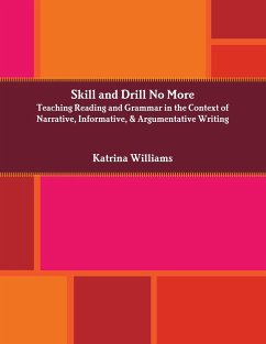 Skill and Drill No More - Williams, Katrina