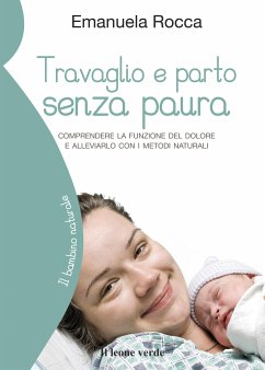 Travaglio e parto senza paura (eBook, ePUB) - Rocca, Emanuela