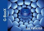 G-Boox La felicità (eBook, ePUB)