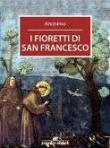I fioretti di San Francesco (eBook, ePUB)