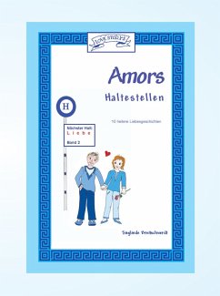 Amors Haltestellen - Liebe (eBook, ePUB) - Breitschwerdt, Sieglinde