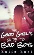 A Good Girl's Guide To Bad Boys (eBook,... - Bild 1