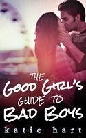 Cover A Good Girl's Guide To Bad Boys (eBook, ePUB)