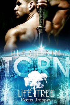 Torn / Life Tree - Master Trooper Bd.1 (eBook, ePUB) - Kim, Alexa