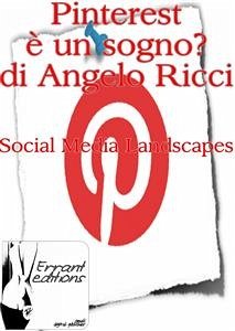 Pinterest è un sogno? (eBook, PDF) - Ricci, Angelo