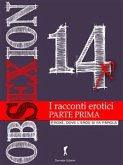 Obsexion 2014 - Parte prima (eBook, ePUB) Obsexion 2014 - Parte prima (eBook, ePUB)