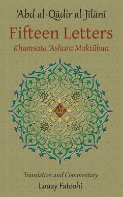 Fifteen Letters (Khamsata 'Ashara Maktuban) - Al-Jilani, 'Abd Al-Qadir