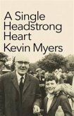 A Single Headstrong Heart A Single Headstrong Heart