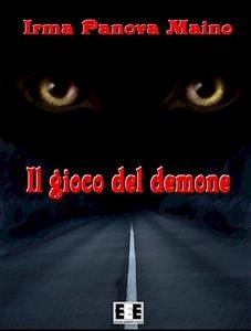 Il gioco del demone (eBook, ePUB) - Maino Irma, Panova